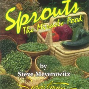 Sproutman's Sprouts The Miracle Food
